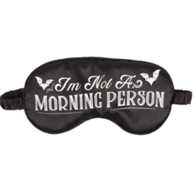 I'm Not A Morning Person Eye Mask